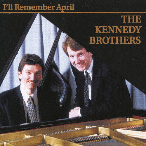 Kennedy Brothers - I'll Remember April