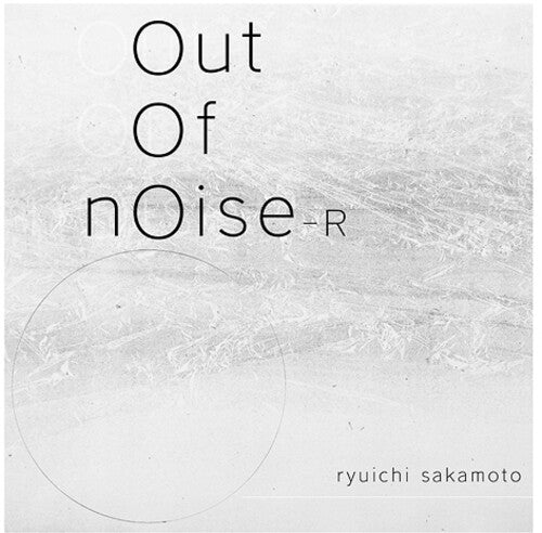 Ryuichi Sakamoto - Out Of Noise - R - Limited Edition