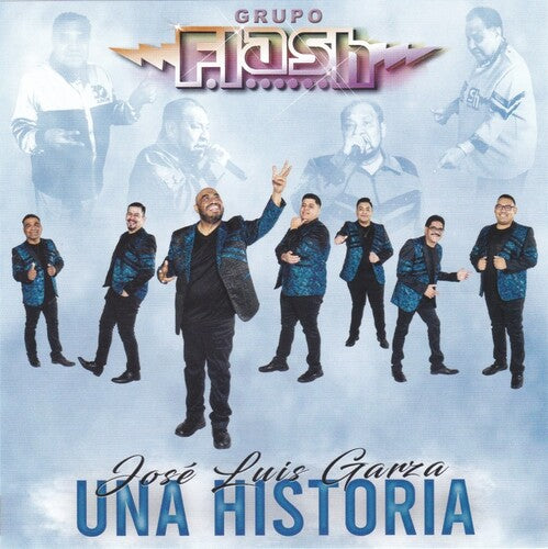Grupo Flash - Jose Luis Garcia Una Historia