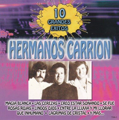 Hermanos Carrion - 10 Grandes Exitos