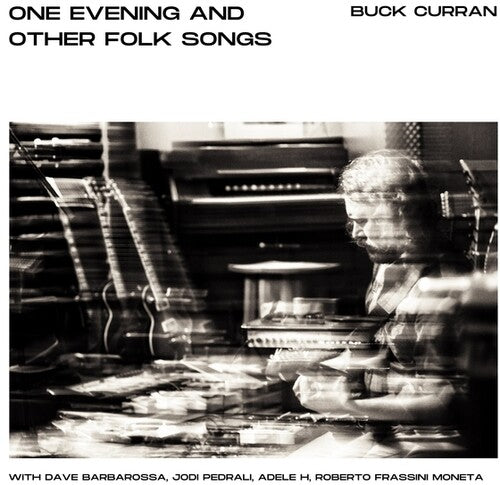 Buck Curran - One Evening And Other Folk Songs