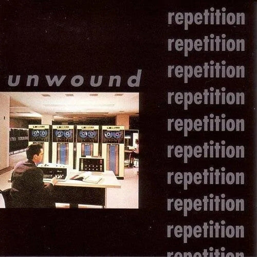 Unwound - Repetition