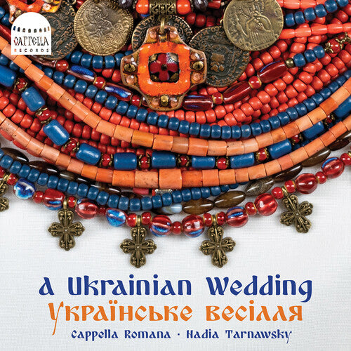 Demutsky/ Kononen/ Cappella Romana - A Ukrainian Wedding