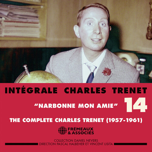 Charles Trenet - Trenet: Integrale, Vol. 14 "Narbonne mon amie" (1957-1961)