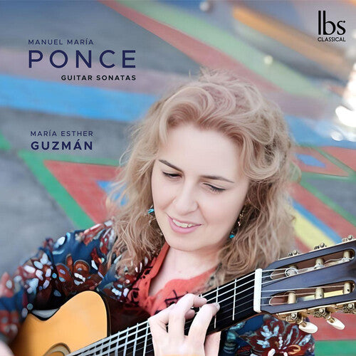 Maria Esther Guzman - Ponce: Guitar Sonatas