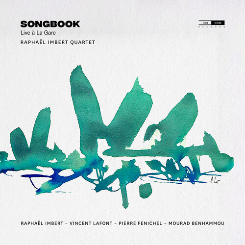 Raphael Imbert Quartet - Imbert: Songbook (Live a La Gare)