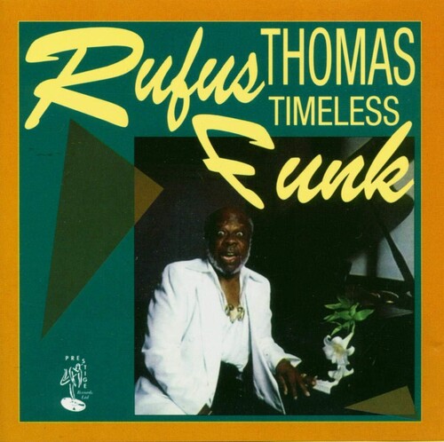 Rufus Thomas - Timeless Funk