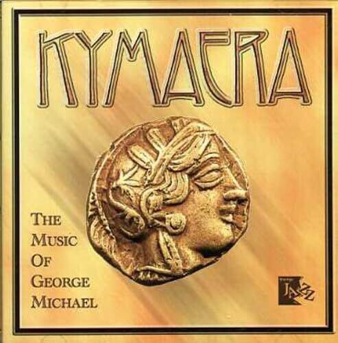 Kymaera - Music Of George Michael
