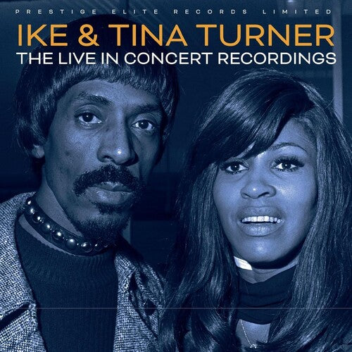 Ike Turner & Tina - Live In Concert Recordings