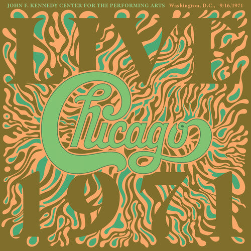 Chicago - Chicago At The John F. Kennedy Center For The Performing Arts, Washing ton D.C. (9/16/1971)