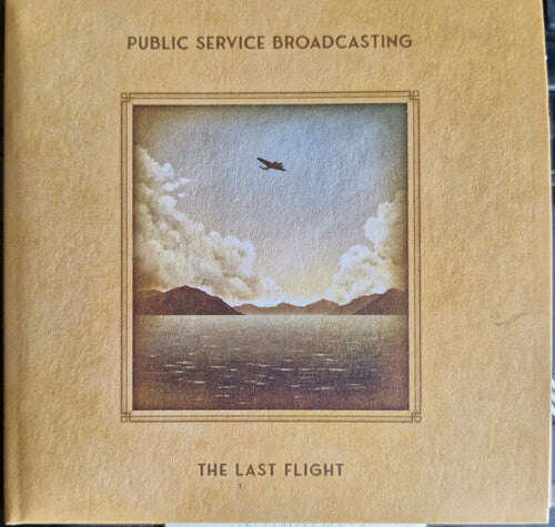 Public Service Broadcasting - Last Flight