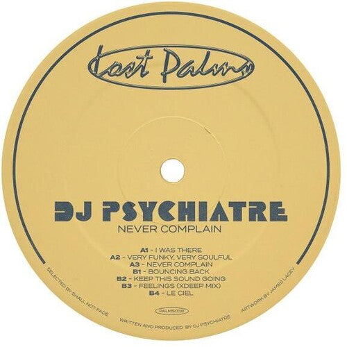 DJ Psychiatre - Never Complain