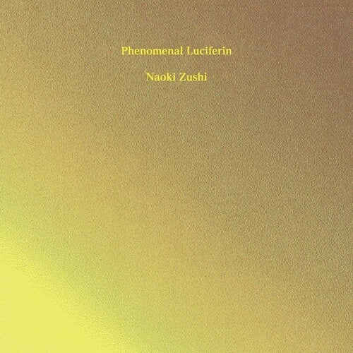Naoki Zushi - Phenomenal Luciferin