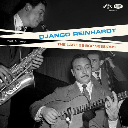 Django Reinhardt - The Last Be-Bop Sessions