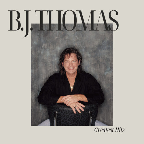 B.J. Thomas - B.J. Thomas Greatest Hits