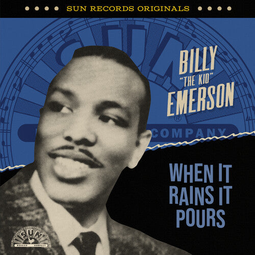 Billy Emerson the Kid - Sun Records Originals: When It Rains It Pours