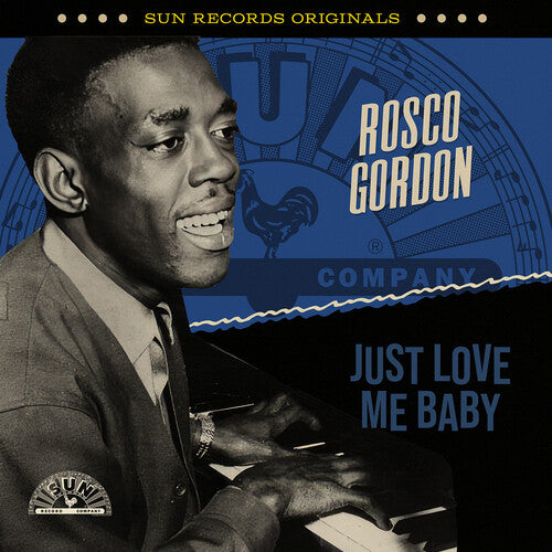 Rosco Gordon - Sun Records Originals: Just Love Me Baby