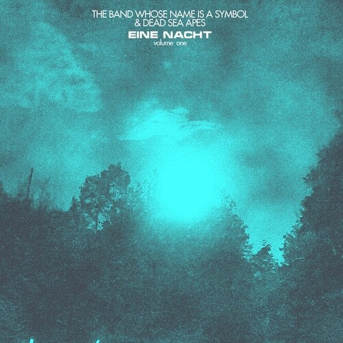 Dead Sea Apes/ Band Whose Name Is a Symbol - Eine Nact, Vol. 1