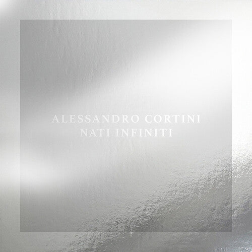 Alessandro Cortini - NATI INFINITI