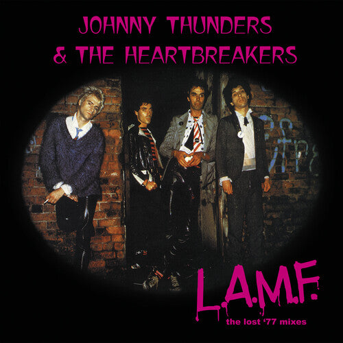 Johnny Thunders & the Heartbreakers - L.a.m.f.: The Lost '77 Mixes