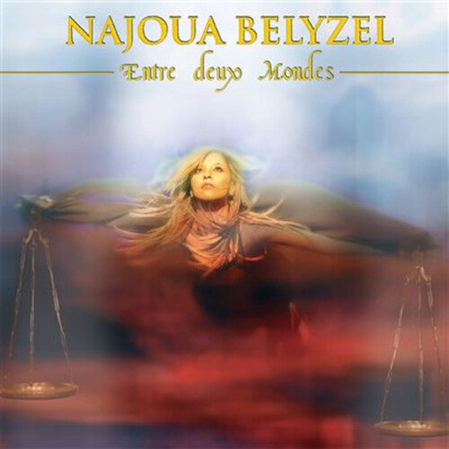 Najoua Belyzel - Entre Deux Mondes - en Equilibre
