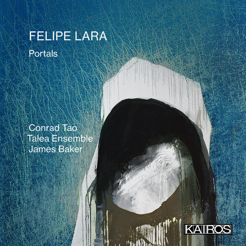 Conrad Tao James Baker - Felipe Lara: Portals
