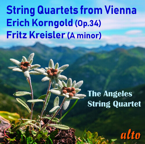 Angeles String Quartet - Korngold & Kreisler: String Quartets From Vienna
