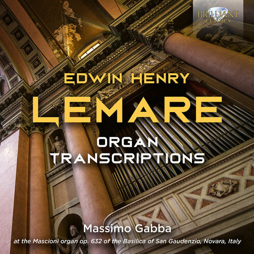 Lemare/ Gabba - Lemare: Organ Transcriptions