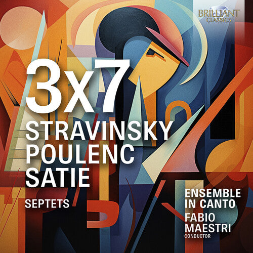 Poulenc/ Stravinsky/ Ensemble in Canto - Stravinsky, Poulenc, Satie & Septets: 3x7