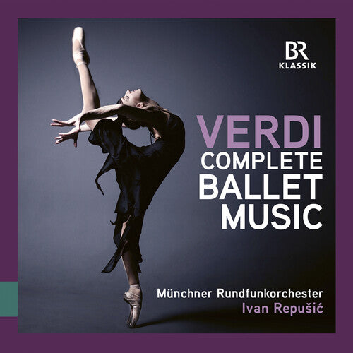 Verdi/ Munich Radio Orchestra - Verdi: Complete Ballet Music