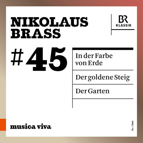 Brass/ Zimmermann/ Neue Vocalsolisten Stuttgart - Brass: In der Farbe von Erde; Der goldene Steig; Der Garten