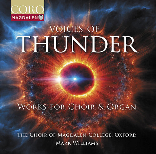 Boyle/ Dove/ Oxford the Choir of Magdalen Coll - Voices of Thunder - Music for Choir & Organ