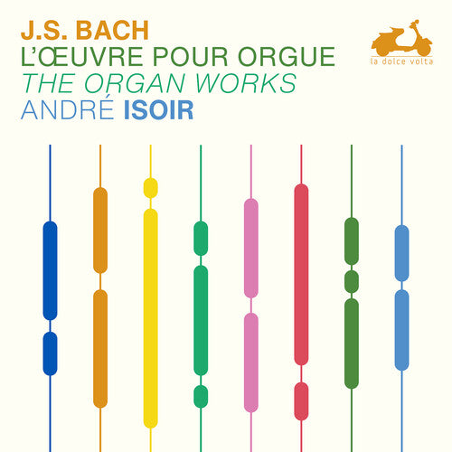 J.S. Bach / Isoir - J.S. Bach: The Organ Works