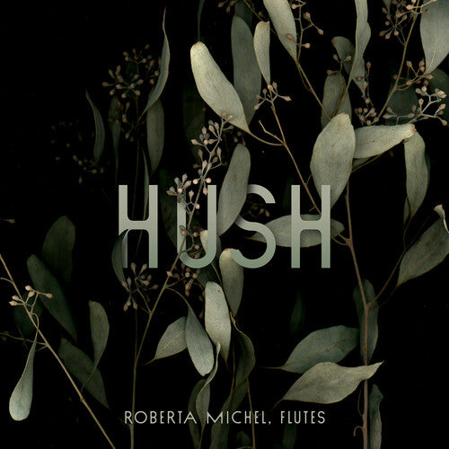 Roberta Michel - Baker, Cheah, Morali, Negron & Rigler: Hush