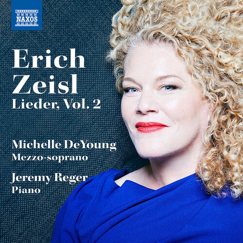 Zeisl/ Reger/ Deyoung - Lieder by Erich Zeisl, Vol. 2