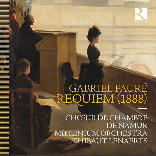 Chœur de Chambre de Namur - Faure: Requiem (1888)