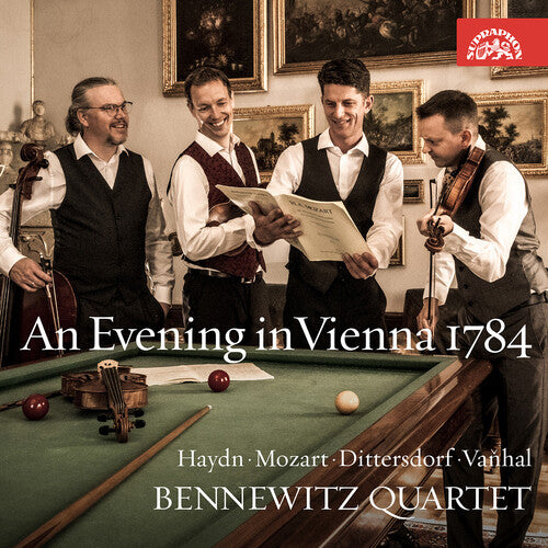 Haydn/ Mozart/ Bennewitz Quartet - Haydn, Mozart, Dittersdorf & Vanhal: An Evening in Vienna 1784
