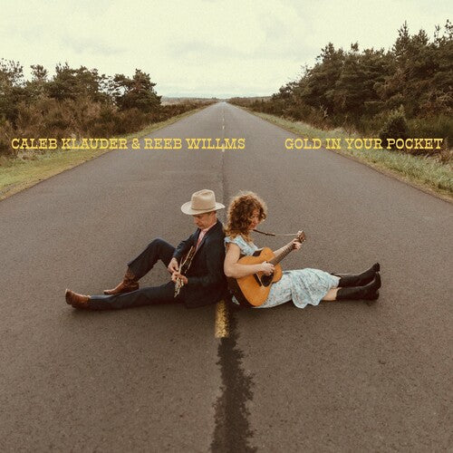 Caleb Klauder / Reeb Willms - Gold in Your Pocket
