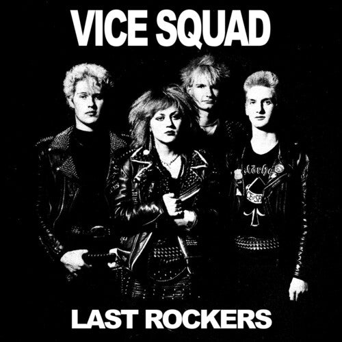 Vice Squad - Last Rockers