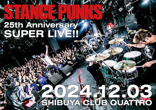 Stance Punks 25th Anniversary Super Live!!