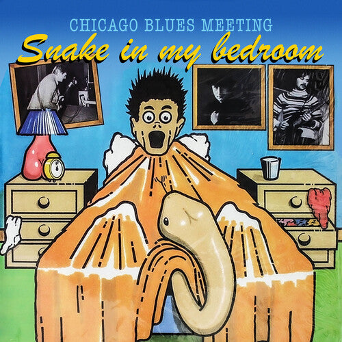 Chicago Blues Meeting - Snake in My Bedroom