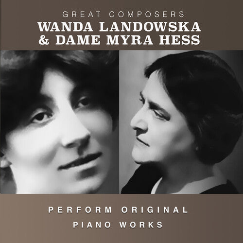 Wanda Landowska / Dame Hess Myra - The Condon Collection: Masters of The Piano Roll