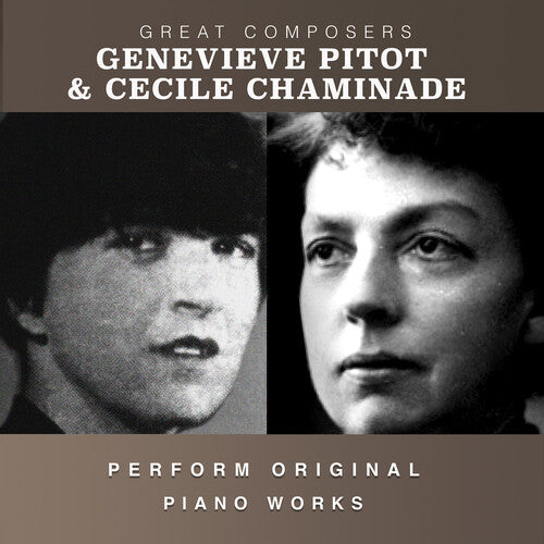 Genevieve Pitot / Cecile Chaminade - The Condon Collection: Masters of The Piano Roll