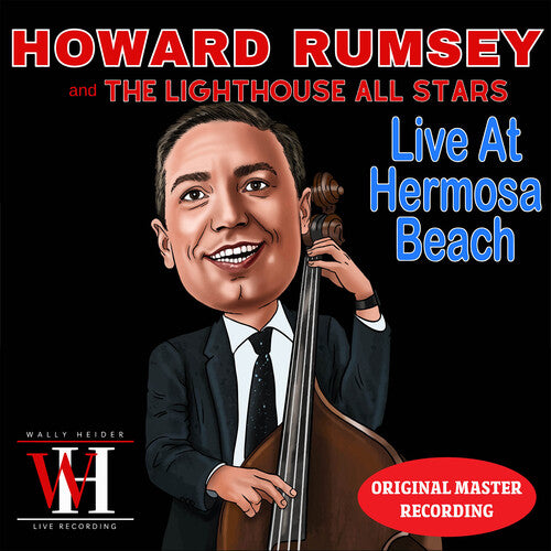 Howard Rumsey & the Lighthouse Allstars - Live at Hermosa Beach - The Wally Heider Recordings