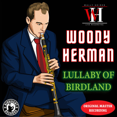 Woody Herman - Lullaby of Birdland - The Wally Heider Recordings