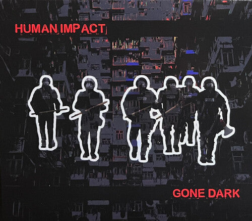 Human Impact - Gone Dark