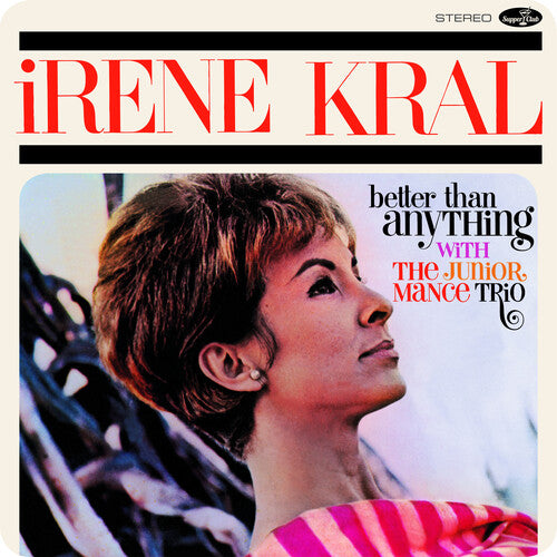 Irene Kral - Better Than Anything - Limited 180-Gram Vinyl with Bonus Tracks