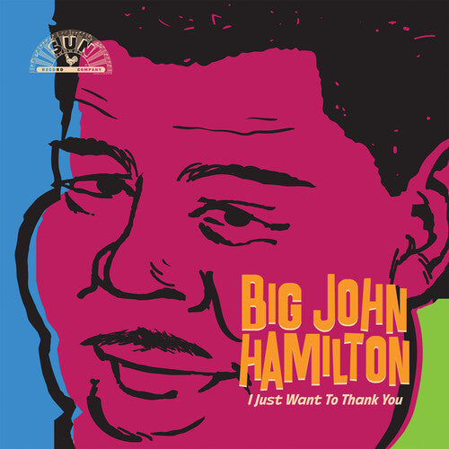 Big John Hamilton - I Just Want To Thank You