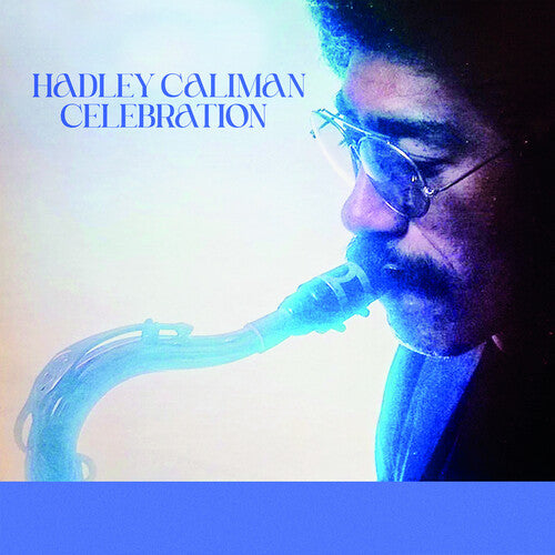 Hadley Caliman - Celebration