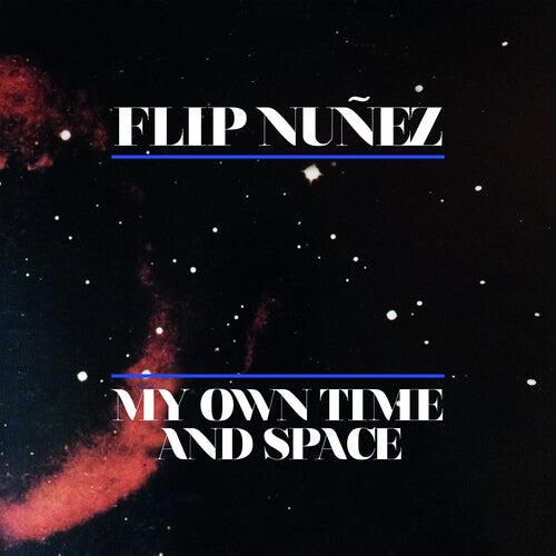 Flip Nunez - My Own Time and Space